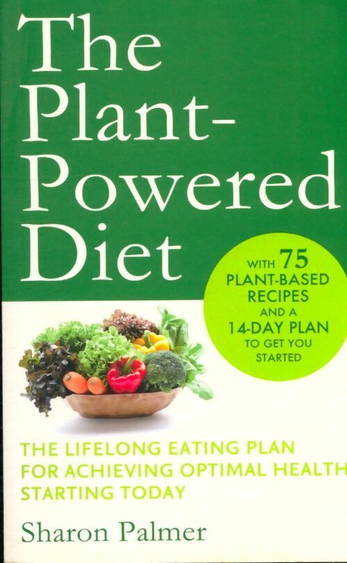 Livrenpoche : The plant-powered diet - Sharon Palmer - Livre