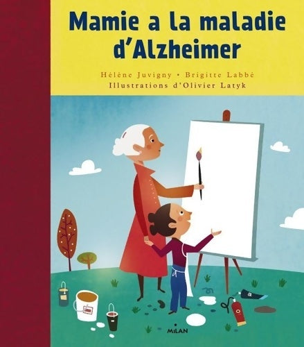 Livrenpoche : Mamie a la maladie d'alzheimer - Hélène Juvigny - Livre