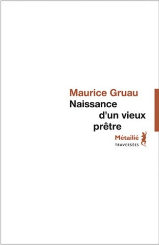 Livrenpoche : Naissance d'un vieux prêtre - Maurice Gruau - Livre