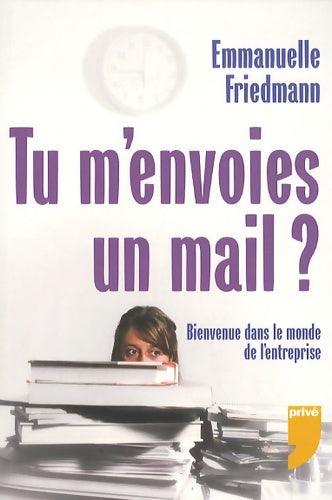 Livrenpoche : Tu m'envoies un mail ? - Emmanuelle Friedmann - Livre