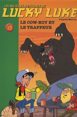 Livrenpoche : Lucky Luke Tome XV : Le cow-boy et le trappeur - Collectif - Livre