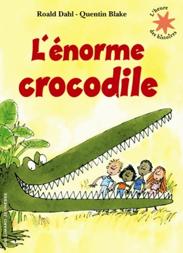 Livrenpoche : L'énorme crocodile - Roald Dahl - Livre