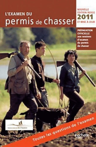 Livrenpoche : L'examen du permis de chasser 2011 - Fédération Nationale Des Chasseurs - Livre