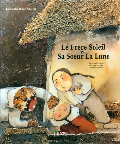 Livrenpoche : Le frère soleil et sa soeur la lune - Lee Kyu-Hee - Livre