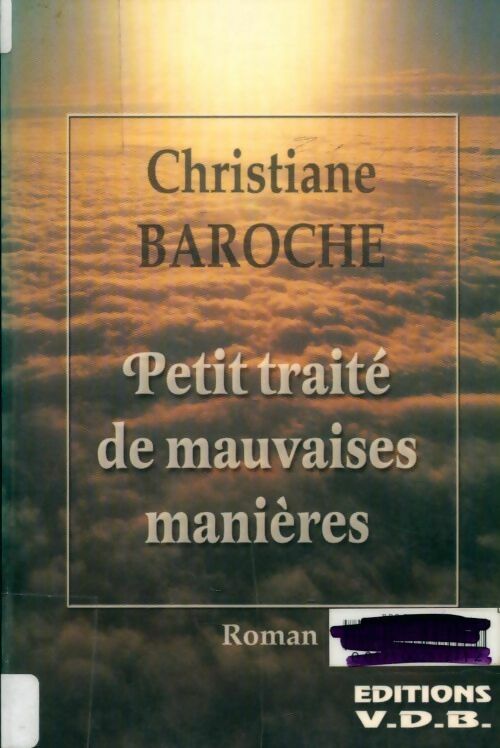 Livrenpoche : Petit traité de mauvaises manières - Christiane Baroche - Livre