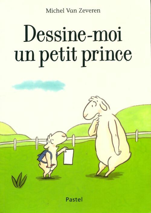 Livrenpoche : Dessine-moi un petit prince - Michel Van Zeveren - Livre