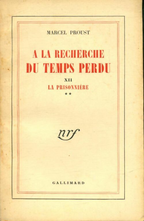 Livrenpoche : A la recherche du temps perdu Tome XII : La prisonnière Tome II - Marcel Proust - Livre