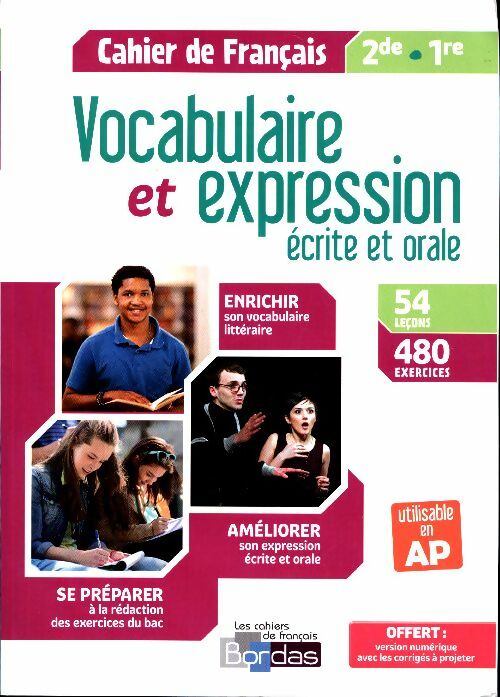 Livrenpoche : Cahier de Français Seconde, 1ère. Vocabulaire et expression écrite et orale - Collectif - Livre