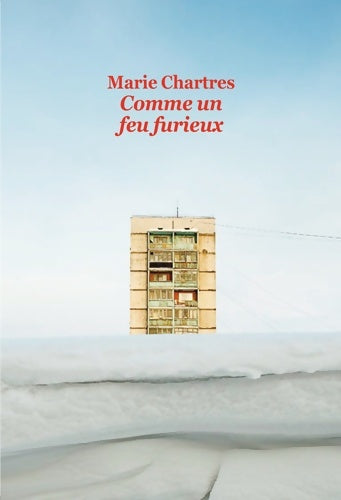 Livrenpoche : Comme un feu furieux - Marie Chartres - Livre