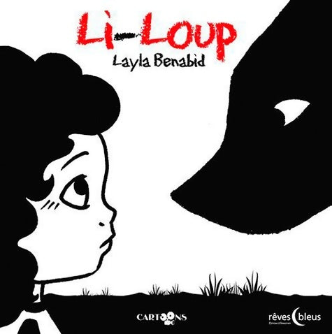 Livrenpoche : Li-loup - Layla Benabid - Livre