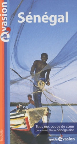 Livrenpoche : Guide evasion Sénégal - Catherine Desjeux - Livre