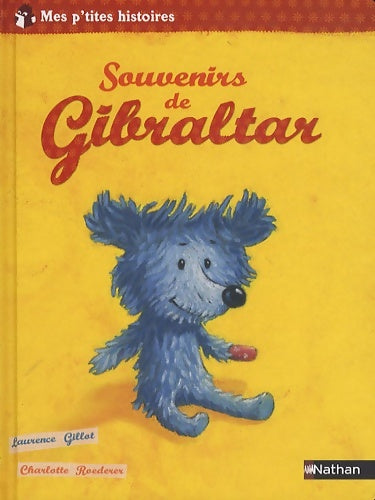 Livrenpoche : Souvenirs de Gibraltar - mes p'tites histoires - Laurence Gillot - Livre