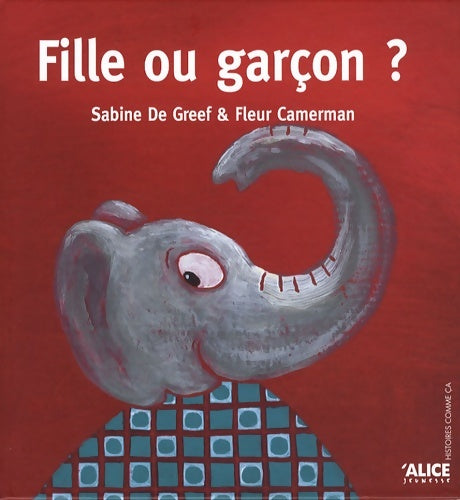 Livrenpoche : Fille ou garçon ? - Sabine De Greef - Livre