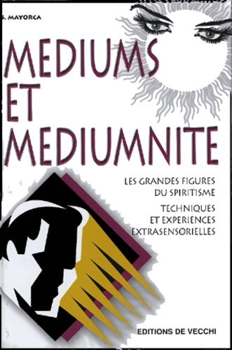 Livrenpoche : Médiums et médiumnité - Stefano Mayorca - Livre