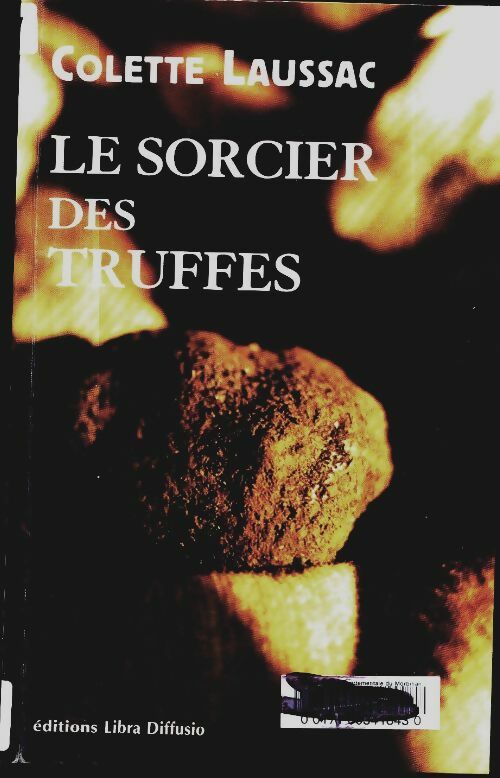 Livrenpoche : Le sorcier des truffes - Colette Laussac - Livre
