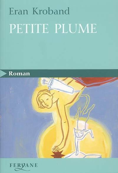 Petite plume - Eran Kroband - Livre