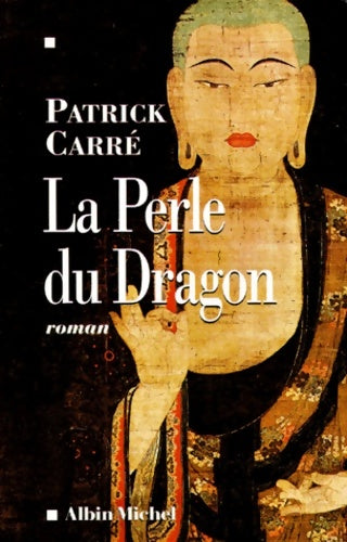 Livrenpoche : La perle du dragon - Patrick Carré - Livre