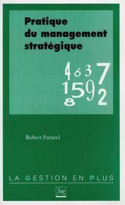 Livrenpoche : Pratique du management stratégique - Robert Paturel - Livre