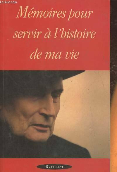 Livrenpoche : Mémoires pour servir à l'histoire de ma vie - Anonyme - Livre