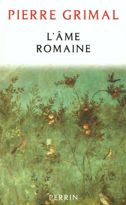 Livrenpoche : Ame romaine - Pierre Grimal - Livre