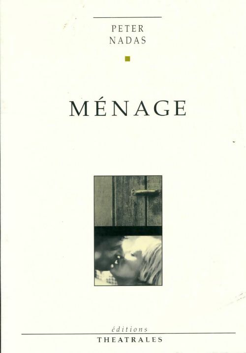 Livrenpoche : Ménage : Comedia perpetua - Péter Nadas - Livre