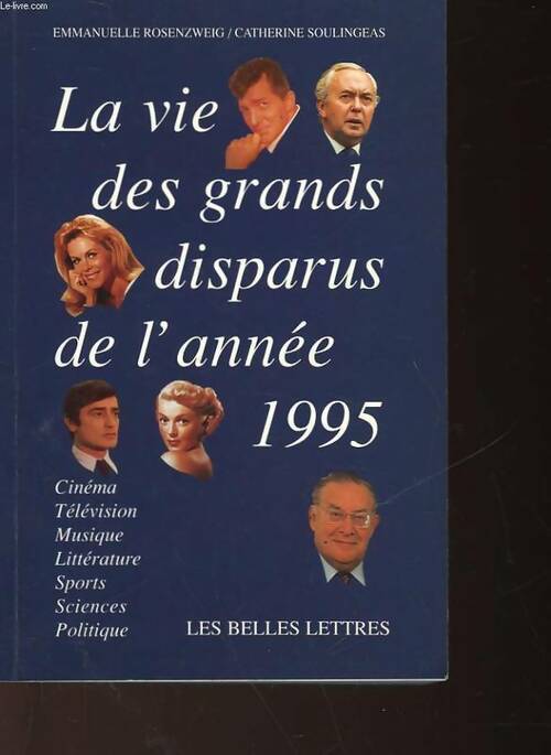 Livrenpoche : Vie des grands disparus de L'année 95 - Catherine Soulingeas - Livre