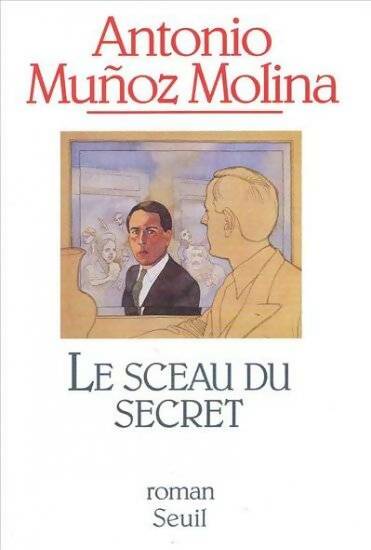 Livrenpoche : Le sceau du secret - Antonio Munoz Molina - Livre