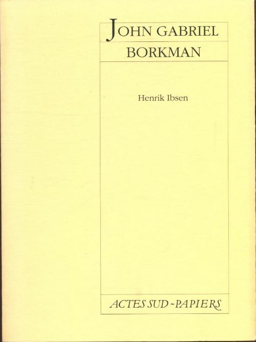 Livrenpoche : John Gabriel borkman - Henrik Ibsen - Livre