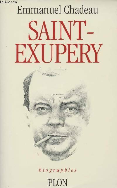 Livrenpoche : Saint Exupéry - Emmanuel Chadeau - Livre