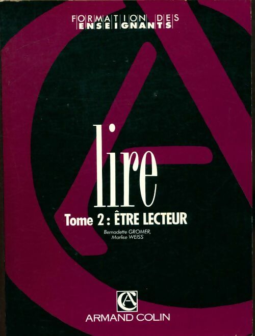 Livrenpoche : Lire Tome II : Être lecteur - Weiss - Livre