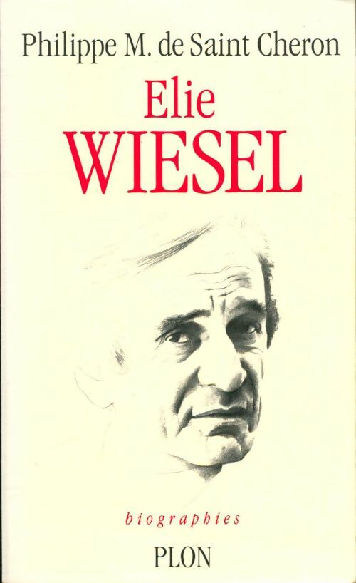 Livrenpoche : Elie wiesel : Pélerin de la mémoire - Michaël De Saint-Cheron - Livre