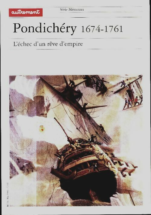 Livrenpoche : Pondichéry 1674-1761. L'echec d'un rêve d'empire - Rose Vincent - Livre