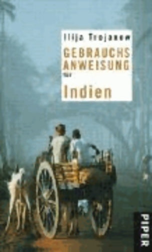 Livrenpoche : Gebrauchsanweisung für indien - Ilija Trojanow - Livre