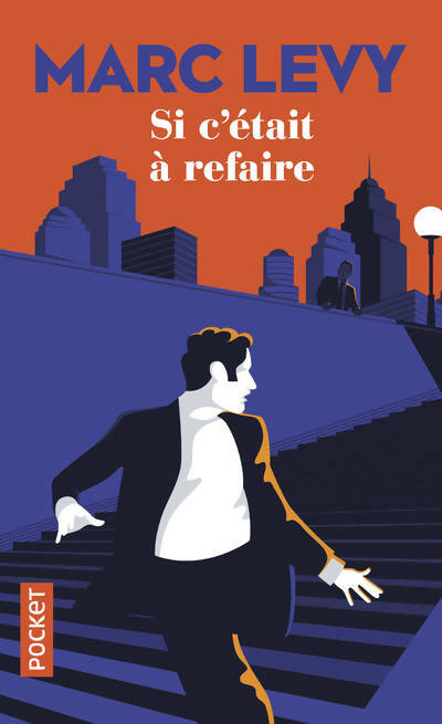 Livrenpoche : Si c'était à refaire - Levy, Marc Lévy - Livre