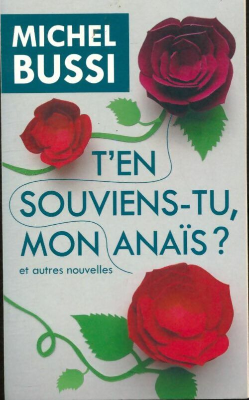 Livrenpoche : T'en souviens-tu, mon Anaïs ? - Michel Bussi - Livre