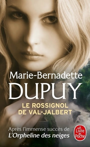 Livrenpoche : Le rossignol de Val-Jalbert Tome I - Marie-Bernadette Dupuy - Livre