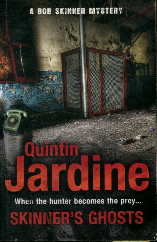 Livrenpoche : Skinner's ghosts - Quintin Jardine - Livre