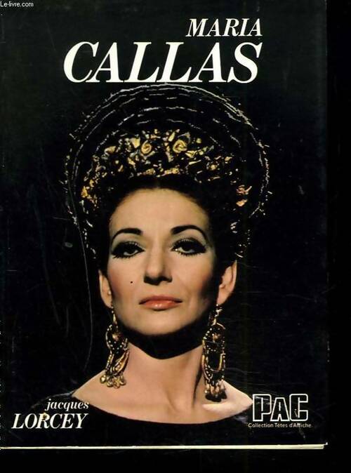 Livrenpoche : Maria Callas - Jacques Lorcey, Lorcey Jacques - Livre