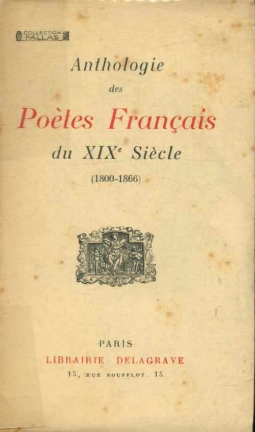 Livrenpoche : Anthologie des poètes français du XIXe siècle - Georges Pellissier - Livre
