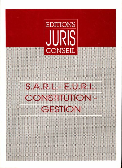 Livrenpoche : SARL-EURL Constitution gestion - Collectif - Livre