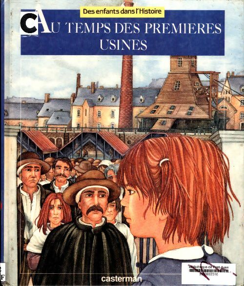Livrenpoche : Au temps des premières usines - Pierre Michel - Livre