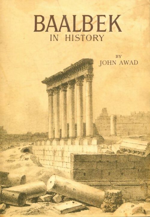 Livrenpoche : Baalbek in history - John Awad - Livre