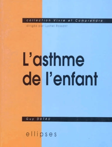 Livrenpoche : L'asthme de l'enfant - Guy Dutau - Livre