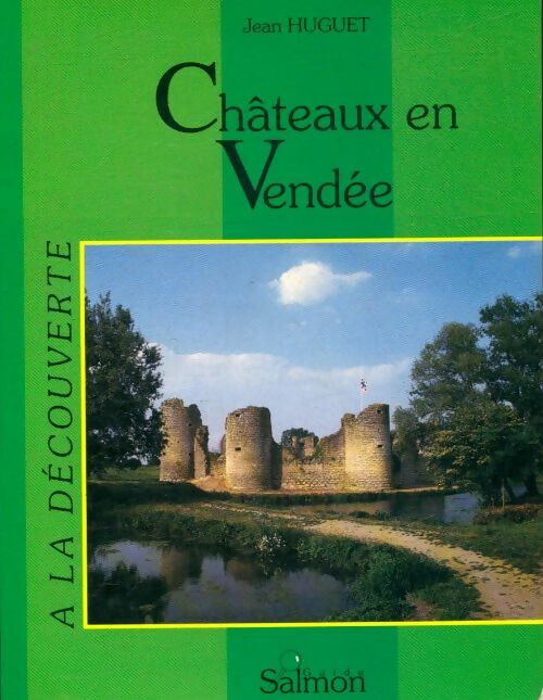 Livrenpoche : Châteaux en Vendée - Jean Huguet - Livre