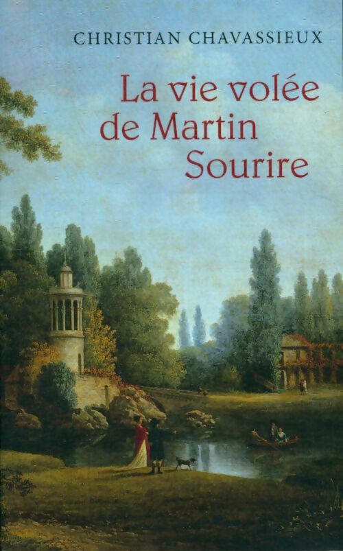 Livrenpoche : La vie volée de Martin Sourire - Christian Chavassieux - Livre