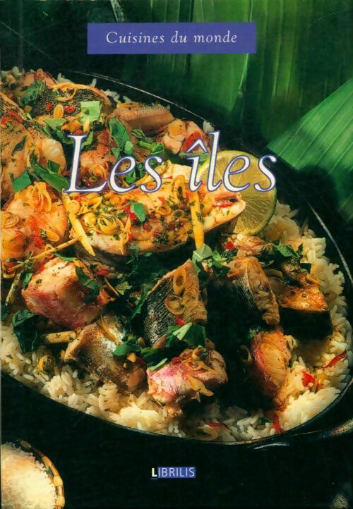 Livrenpoche : Cuisines du monde : Les îles - Collectif - Livre