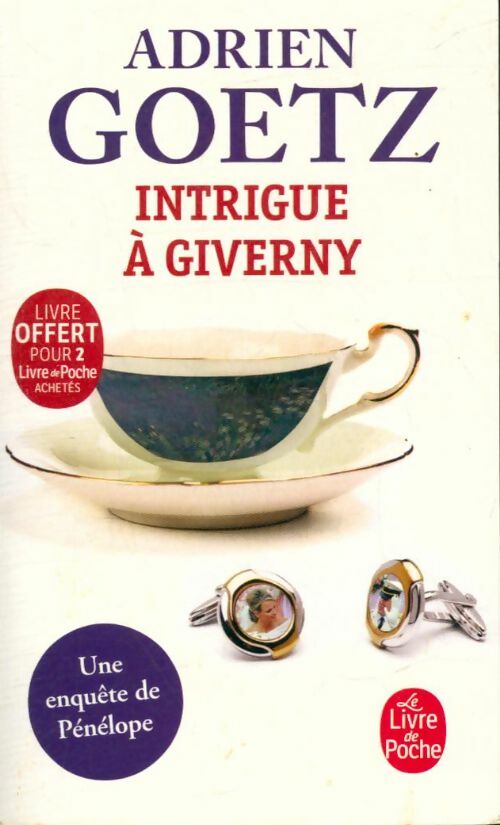 Intrigue à Giverny - Adrien Goetz -  Le Livre de Poche - Livre