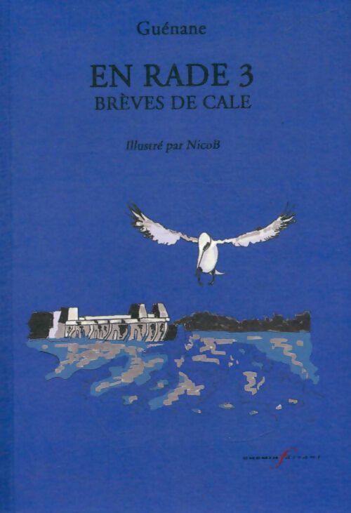 Livrenpoche : En rade Tome III : Brèves de cale - Guenane - Livre