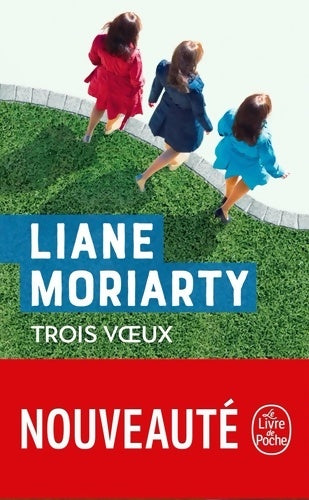 Livrenpoche : Trois voeux - Liane Moriarty - Livre