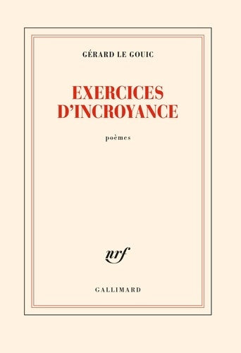 Livrenpoche : Exercices d'incroyance - Gérard Le Gouic - Livre